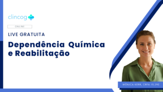 LIVE GRATUITA – Dependência Química e Reabilitação
